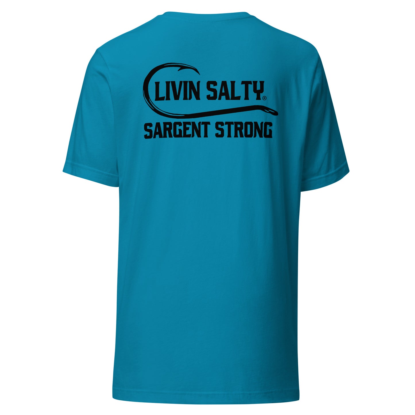 LIVIN SALTY SargentStrong Unisex t-shirt