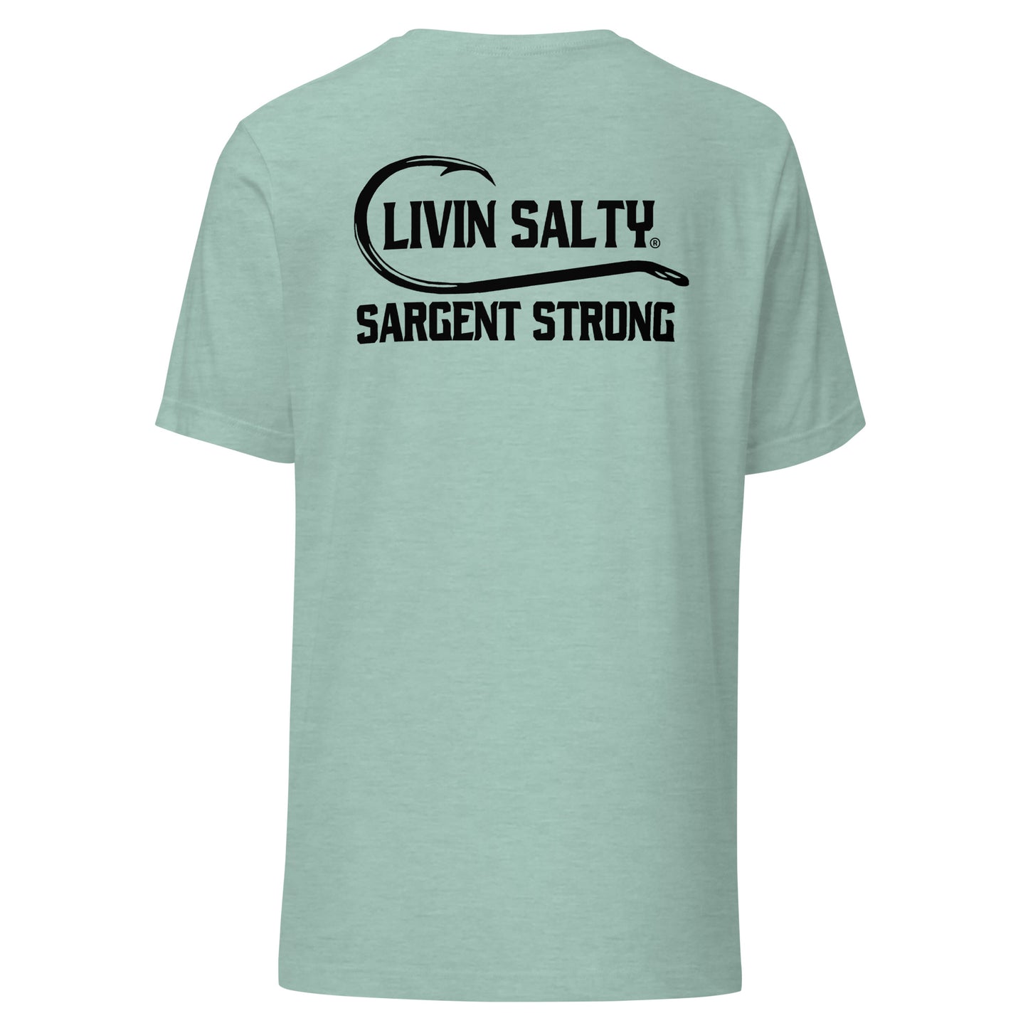 LIVIN SALTY SargentStrong Unisex t-shirt