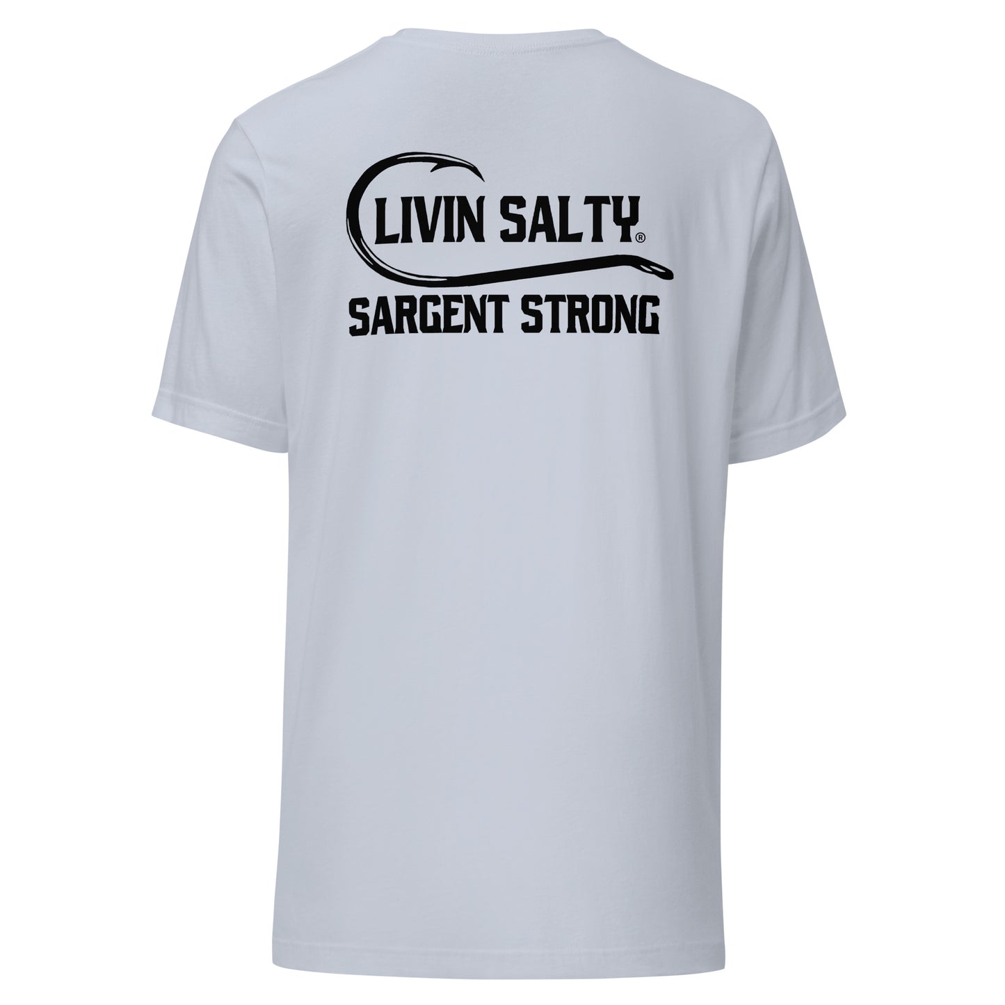 LIVIN SALTY SargentStrong Unisex t-shirt