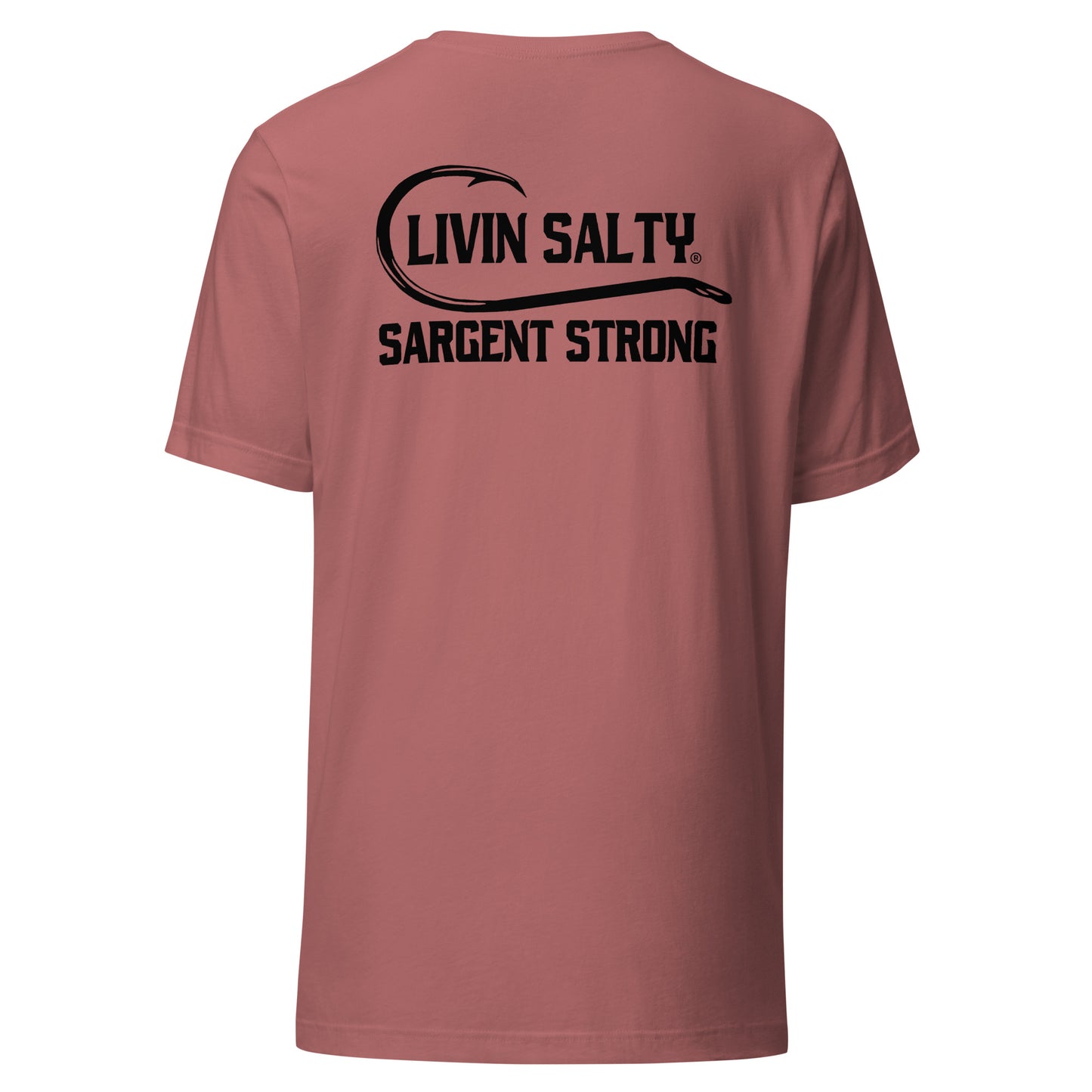 LIVIN SALTY SargentStrong Unisex t-shirt