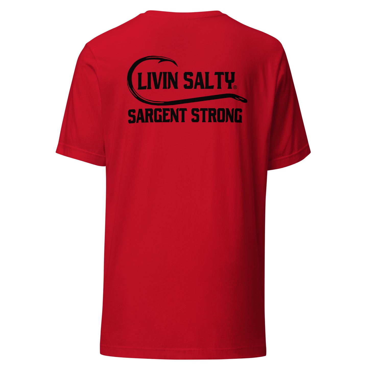 LIVIN SALTY SargentStrong Unisex t-shirt