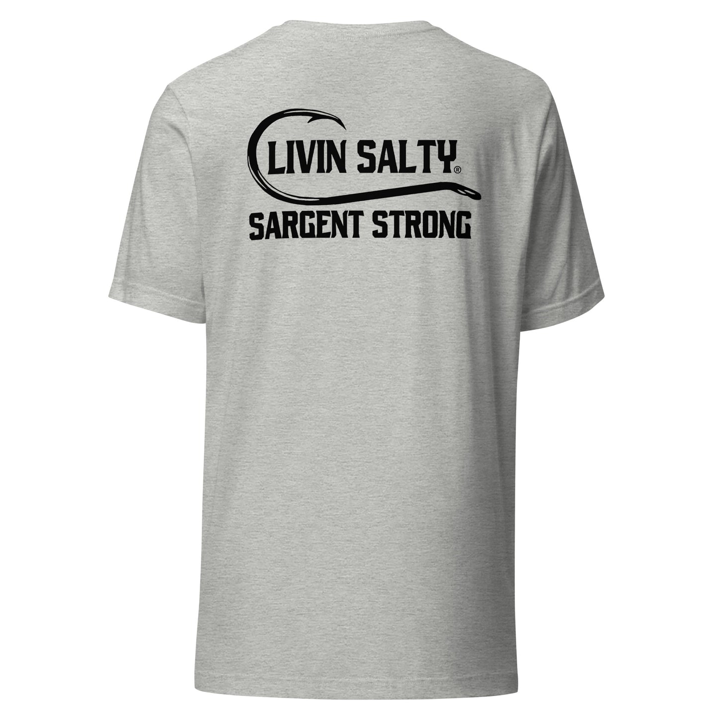 LIVIN SALTY SargentStrong Unisex t-shirt